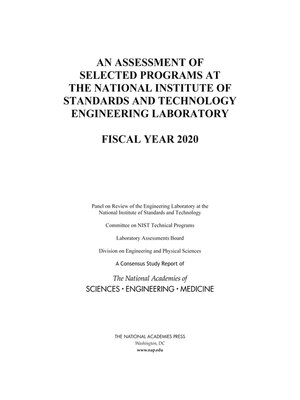 cover image of An Assessment of Selected Programs at the National Institute of Standards and Technology Engineering Laboratory